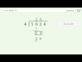 1024/4 Long Division — Step-by-Step | Tiger Algebra Solver