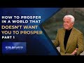 How To Prosper In A World That Doesn’t Want You To Prosper, Part 1 | Jesse Duplantis