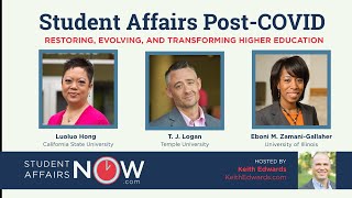 Student Affairs Post-COVID: Restoring, Evolving, and Transforming Higher Education