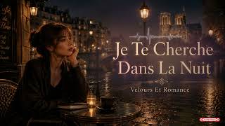 🌙🎶 Je Te Cherche Dans La Nuit – Romantic Blues Cassanova Remix Paris Night 2026