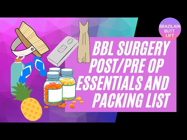 Must Have Items for BBL Post-Op Recovery 