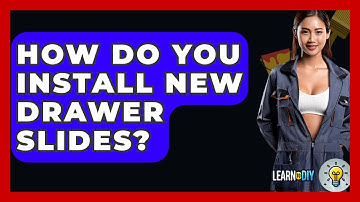 How Do You Install New Drawer Slides? - LearnToDIY360.com