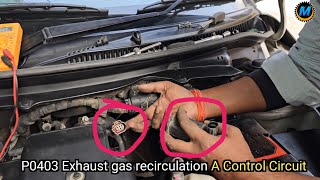 P0403 exhaust gas recirculation A Control Circuit @mukeshchandragond