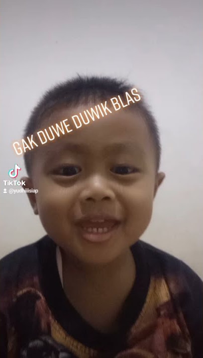 Gak due duik blass anak anak