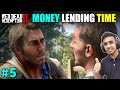 MONEY LENDING AND OTHER SINS | RED DEAD REDEMPTION 2 GAMEPLAY #5