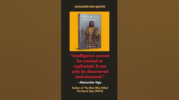 Alexander Ngu Quotes - Intelligence