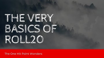 The Very Basics of Roll20