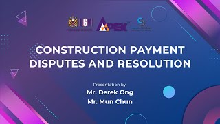 Construction Payment Disputes and Resolution (Presented by CIPAAct Solution)