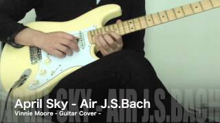 April Sky (Air - J.S.Bach) - Vinnie Moore - Guitar Cover chords