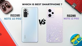 Redmi Note 10 Pro Vs Redmi Note 12 Pro Redmi Note 10 Pro Vs Redmi Note 12 Pro