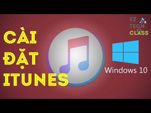 Cách cài đặt iTunes trên Windows 10 | EZ TECH CLASS