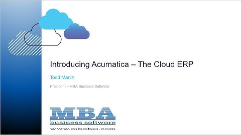 Acumatica  - An Introduction