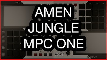 AMEN JUNGLE MPC ONE