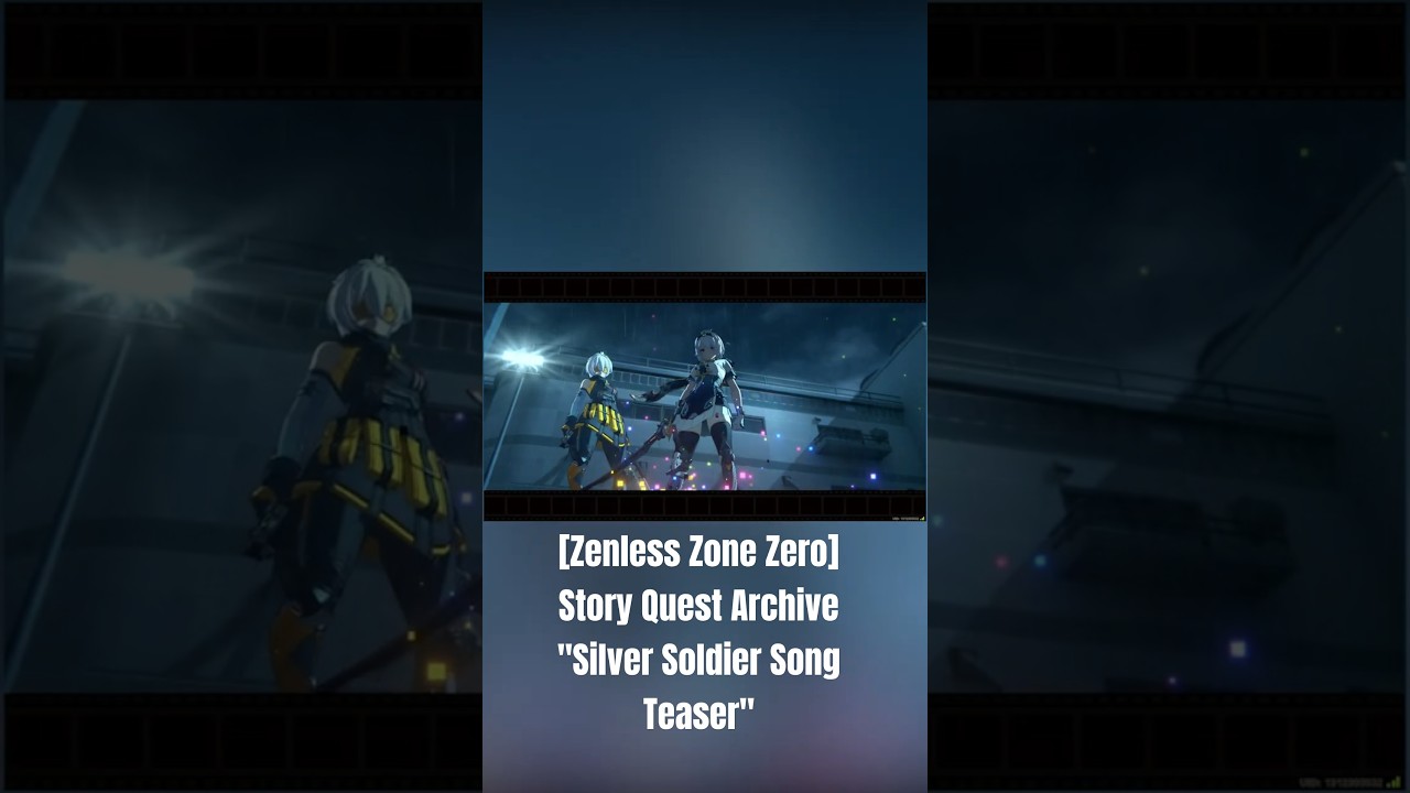 [Zenless Zone Zero] Story Quest Archive "Silver Soldier Song Teaser"