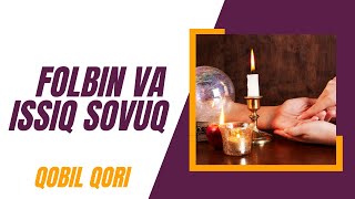 Folbin va Issiq Sovuq | Qobil Qori