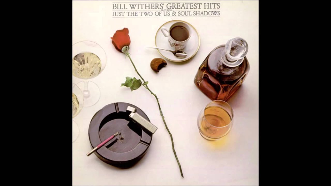 Just the Two of Us (feat. Bill Withers) 