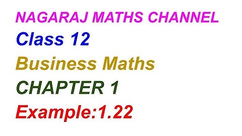 Example:1.22|| TN CLASS 12 BUSINESS MATHS
