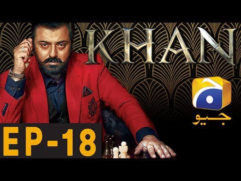 KHAN - Episode 18 | Har Pal Geo