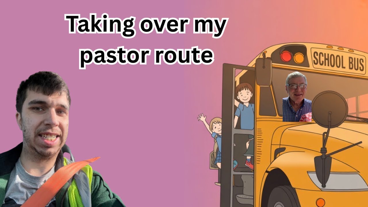 I'm Driving My Pastor's School Route Today