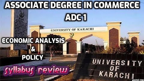 Associate Degree in Commerce, ADC 1, Economic Analysis & Policy: Syllabus Review