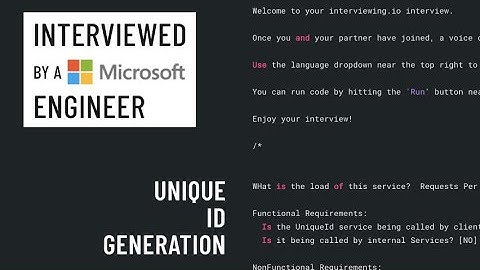 System Design interview with a Microsoft engineer: Unique ID generation