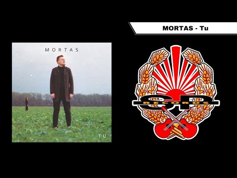 MORTAS - Tu [OFFICIAL AUDIO]