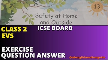 Safety at Home and Outside Exercise Question Answers Class 2 EVS ICSE Board
