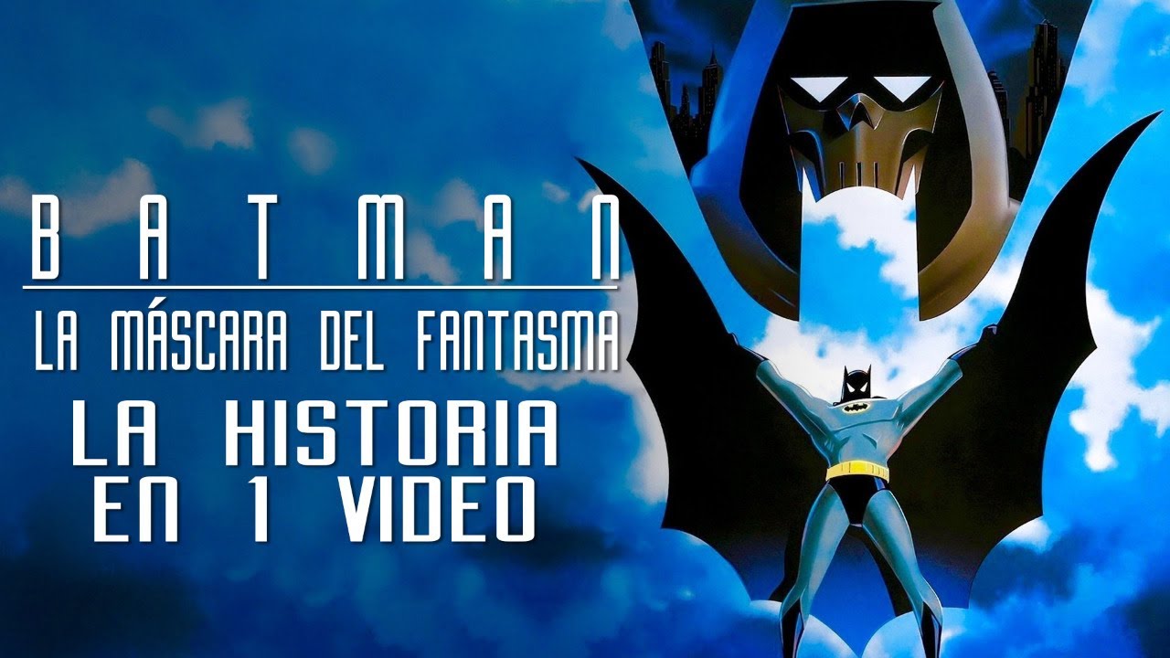 Batman La Máscara del Fantasma: La Historia en 1 Video - YouTube