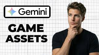 How To Create Game Assets In Google Gemini (Working 2026)
