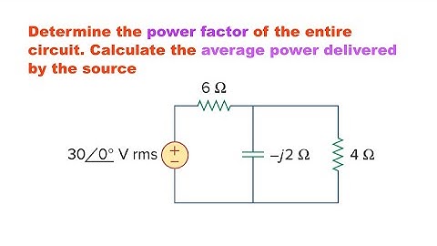 CALCULATE POWER FACTOR FOR THE GIVEN ENTIRE CIRCUIT || NETWORK ANALYSIS SOLVED PROBLEM