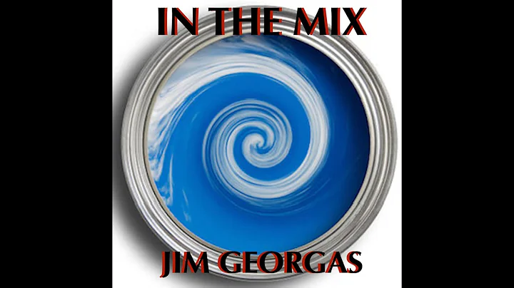 Jim Georgas - IN THE MIX [Mellow mix] (Video)