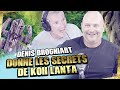 DENIS BROGNIART DONNE LES SECRETS DE KOH LANTA