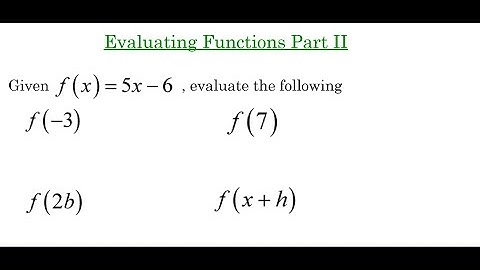 Evaluating Functions Part 2