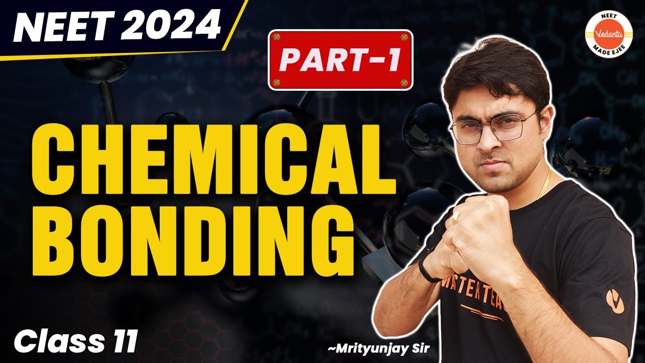 Chemical Bonding Class 11 | One Shot Part 1 | NEET 2024 Chemistry ...