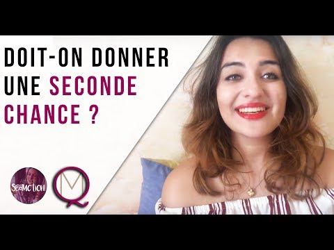 Vidéo: Dois-je Donner Une Seconde Chance Aux Gens ?