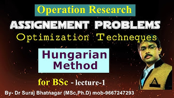Assignment Problem |Hungarian Method |Balanced Assignment Problem |Operation Research|नियतन समस्या