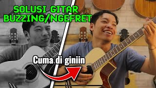 CARA MENGATASI GITAR NGEFRET/NGEGEPREK!!