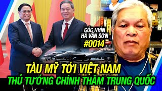 Góc nhìn Hà Văn Sơn #0014: Tàu sân bay Mỹ thăm Đà Nẵng, Thủ tướng Việt Nam thăm Trung Quốc