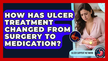 How Has Ulcer Treatment Changed From Surgery To Medication? - Ulcer Support Network