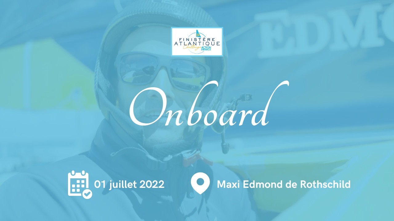 Maxi Edmond de Rothschild - Vidéo du bord 1er juillet