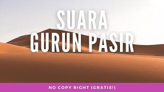 Suara Angin Gurun Pasir - Mendesir-desir