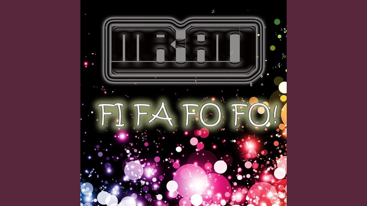 Fi Fa Fo Fo! (Club Mix) (feat. Stefano Valli) Fi Fa Fo Fo! (Club Mix) (feat. Stefano Valli)