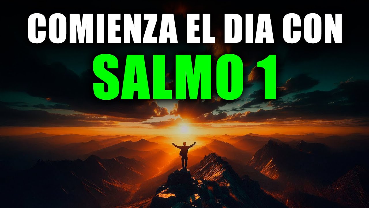 ORACIÓN DE LA MAÑANA con el SALMO 1 | Oración Poderosa de BENDICIÓN Y PROSPERIDAD DIVINA
