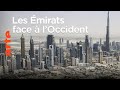 Les Émirats : une voie singulière au Moyen-Orient - Le Dessous des cartes | ARTE
