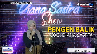 COVER PENGEN BALIK VOC DIANA SASTRA