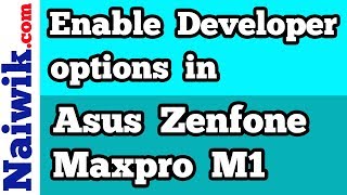 Enable Developer options in Asus Zenfone Max Pro M1 | USB-Debugging mode