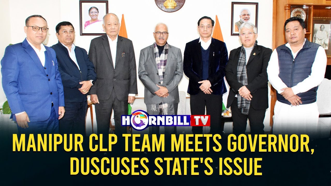 MANIPUR CLP TEAM MEETS GOVERNOR, DISCUSES STATE'S ISSUE - YouTube