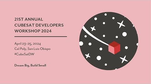 2024 CubeSat Developers Workshop - Day 1