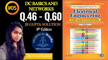 JB GUPTA DC basics and networks | DC basics and networks JB GUPTA | 8th edition (Q.46 - Q. 60) #05