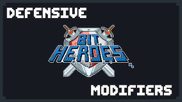 Bit Heroes defensive modifiers and amplifiers